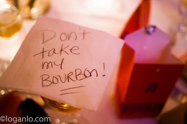 Don't take my bourbon!